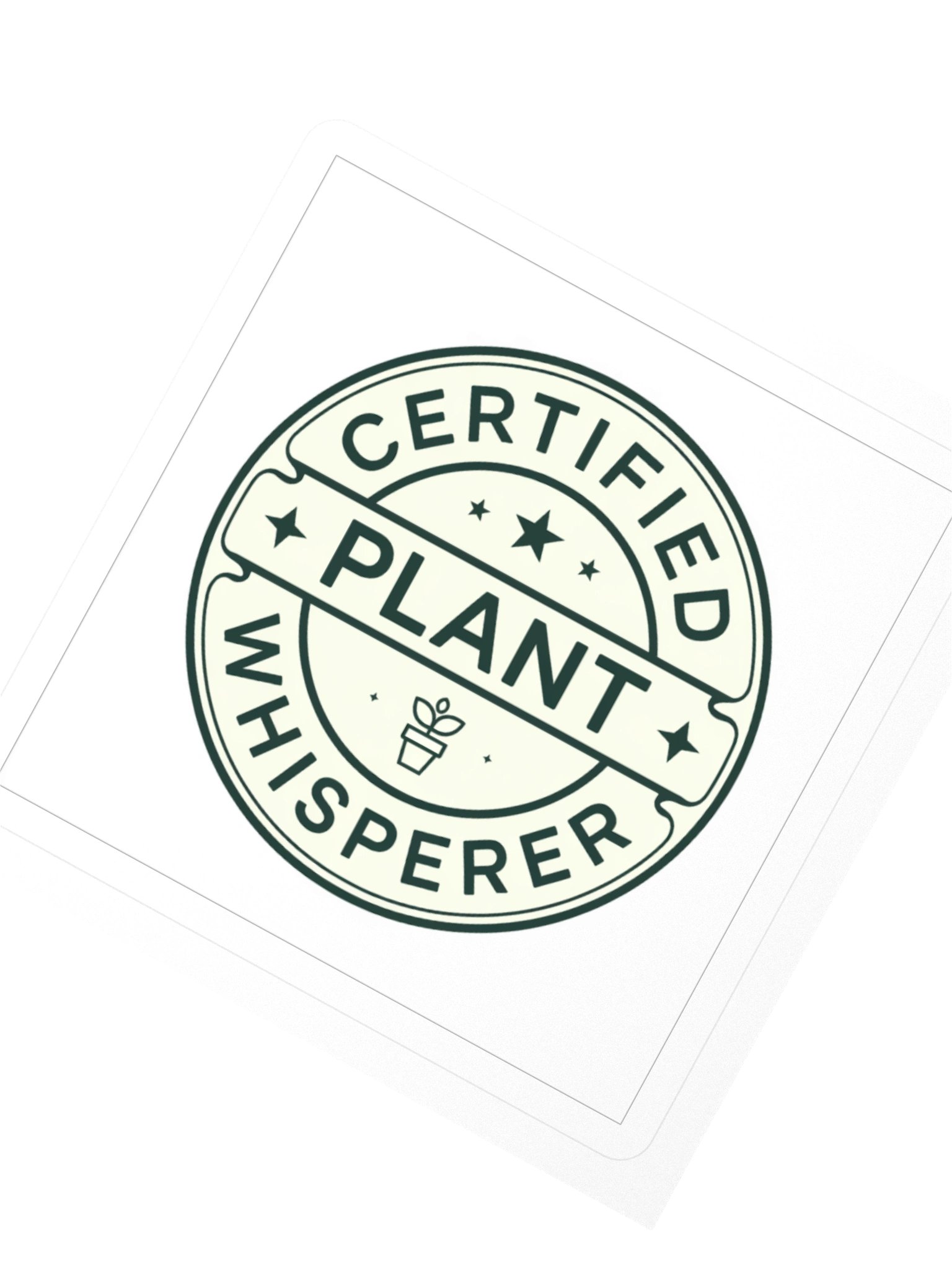 Certified Plant Whisperer — Sticker product image (2)