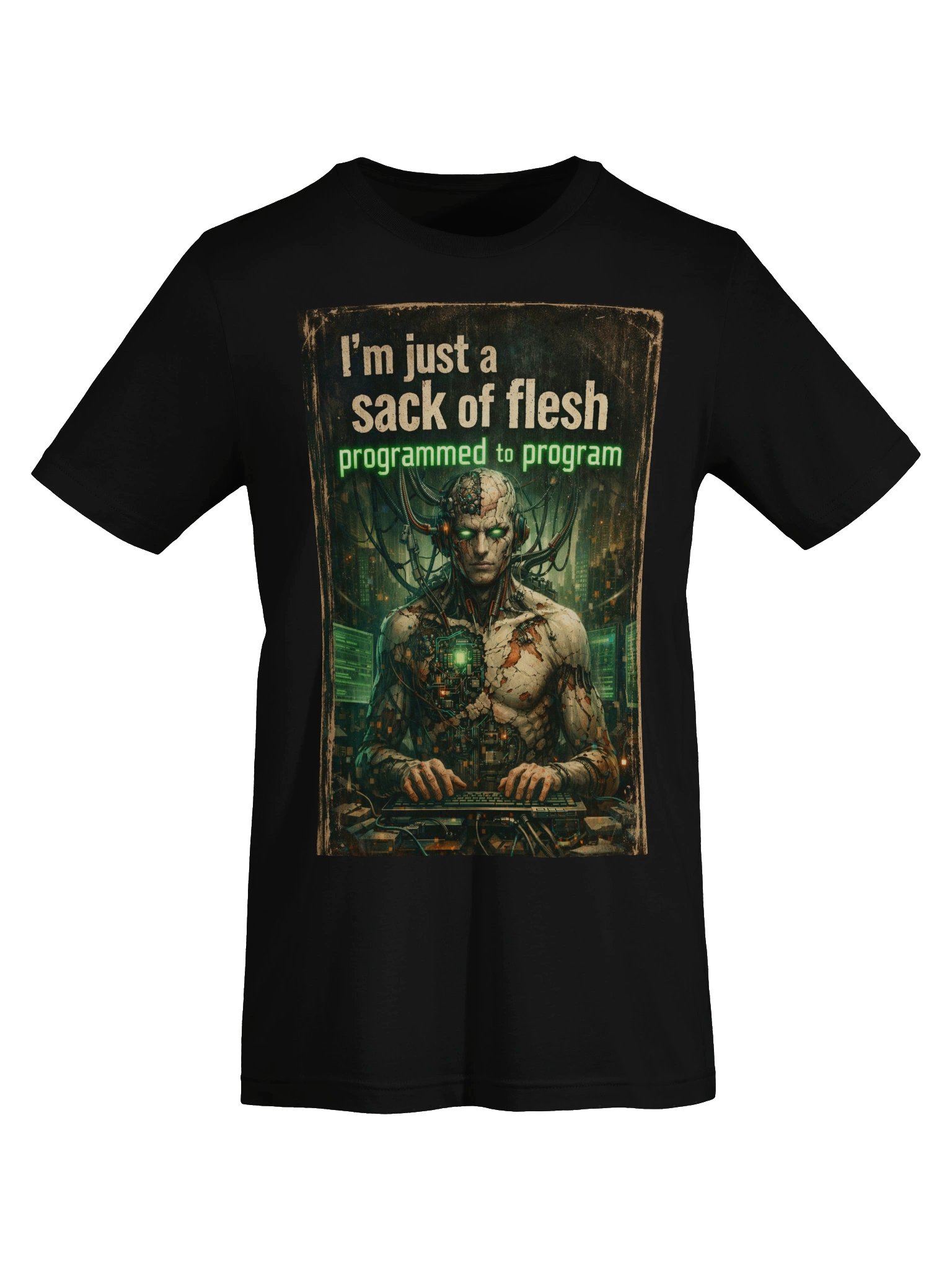 "I'm just a sack of flesh programmed to program" product image (7)