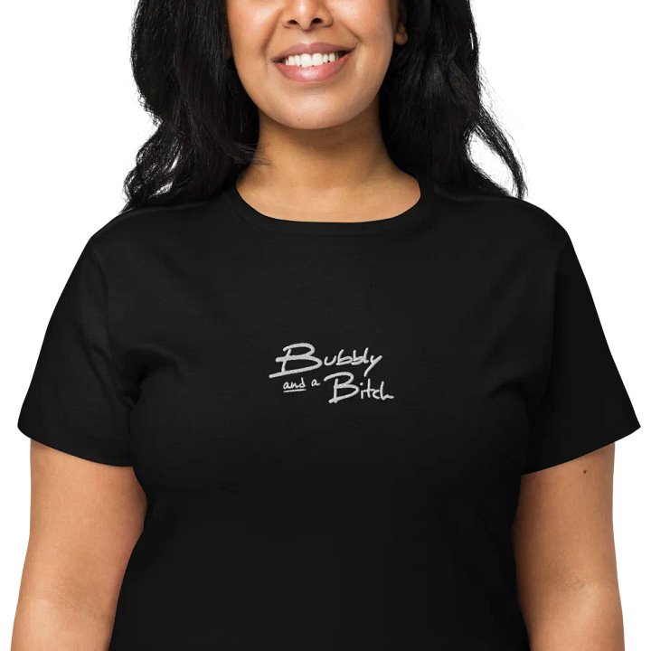 Bubbly and a B*tch (white) embroidered waist length t-shirt product image (12)
