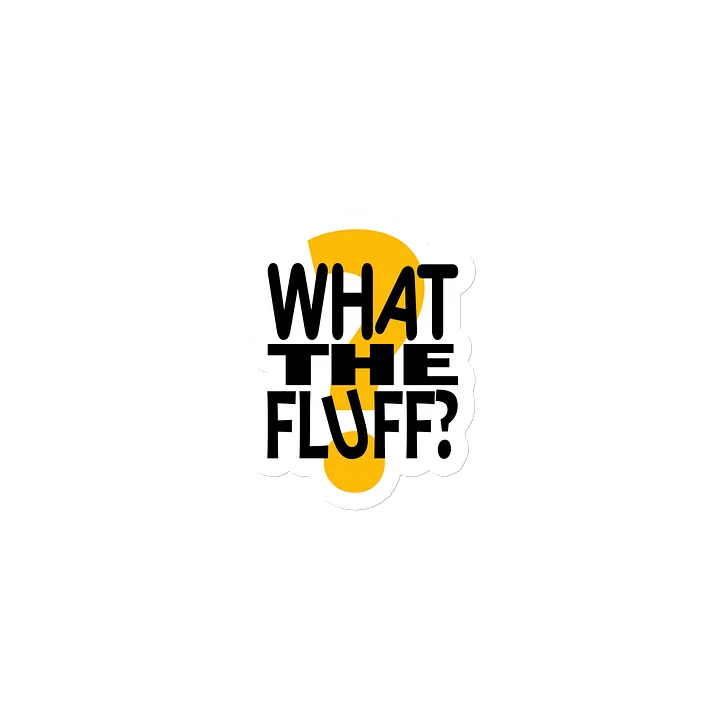 What The Fluff Magnet | Aimant product image (1)