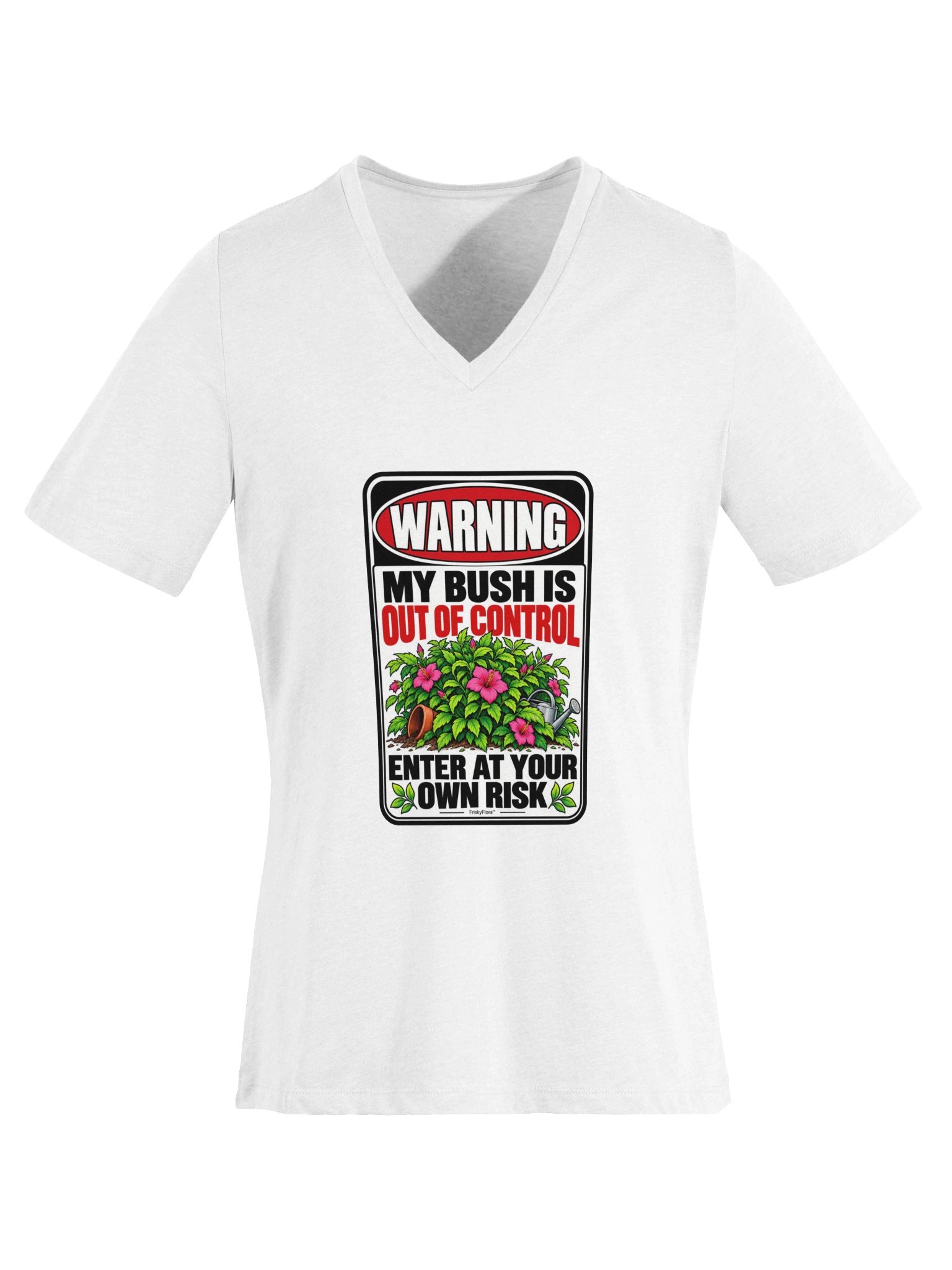 Warning: My Bush Is Out of Control Hibiscus V-Neck Tee product image (36)