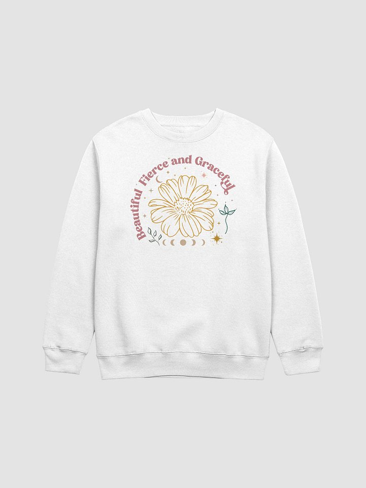 Beautiful Fierce and Graceful Sweatshirt product image (1)