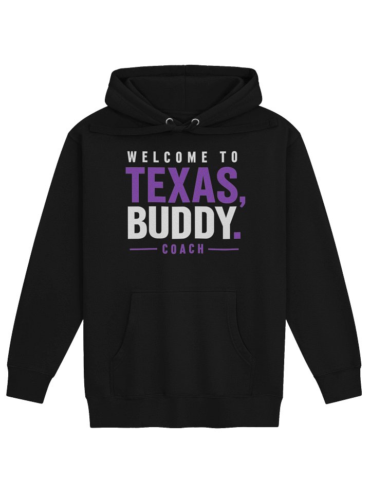 Welcome to Texas Buddy Hoodie product image (1)