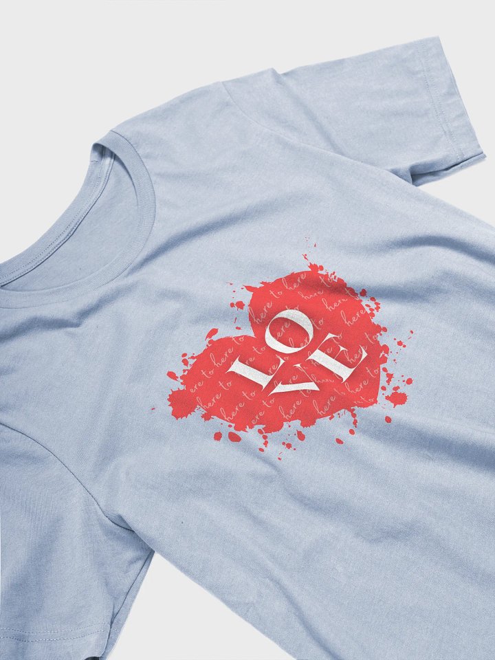 Here to Love Tee product image (8)