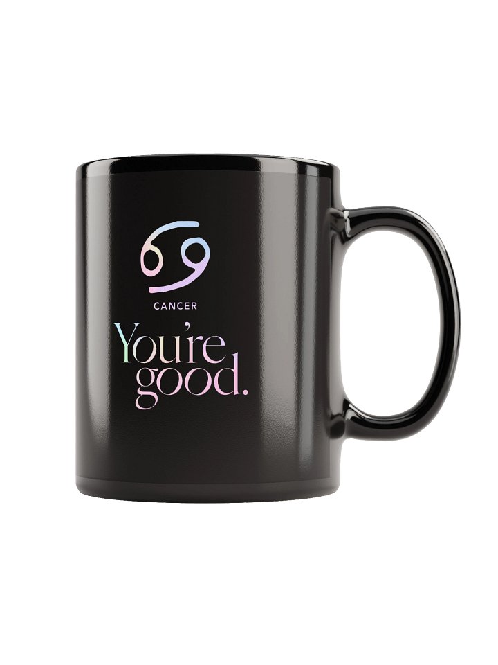 You're Good Cancer Mug product image (1)
