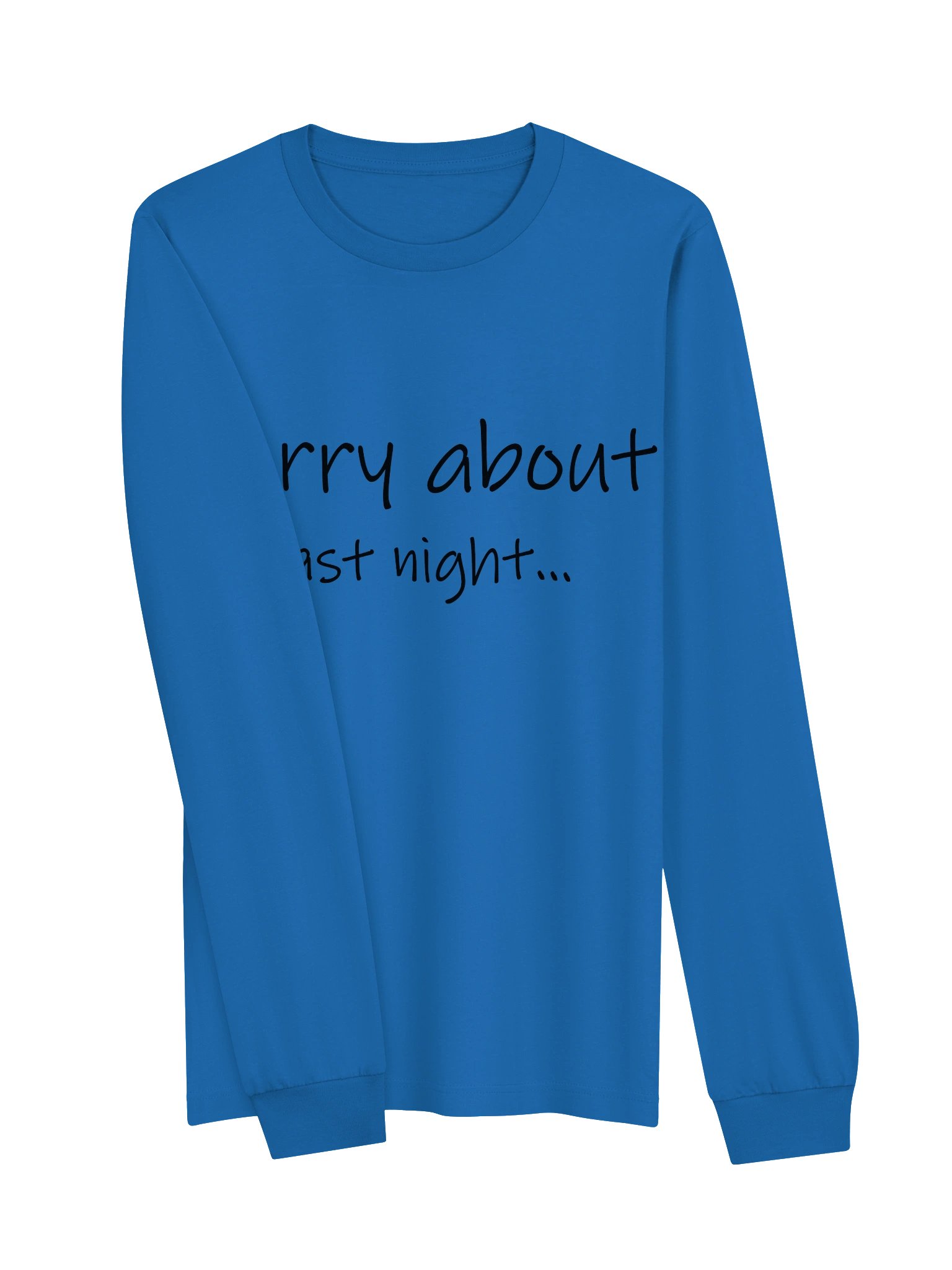 Sorry About Last Night Long Sleeve Tee product image (23)