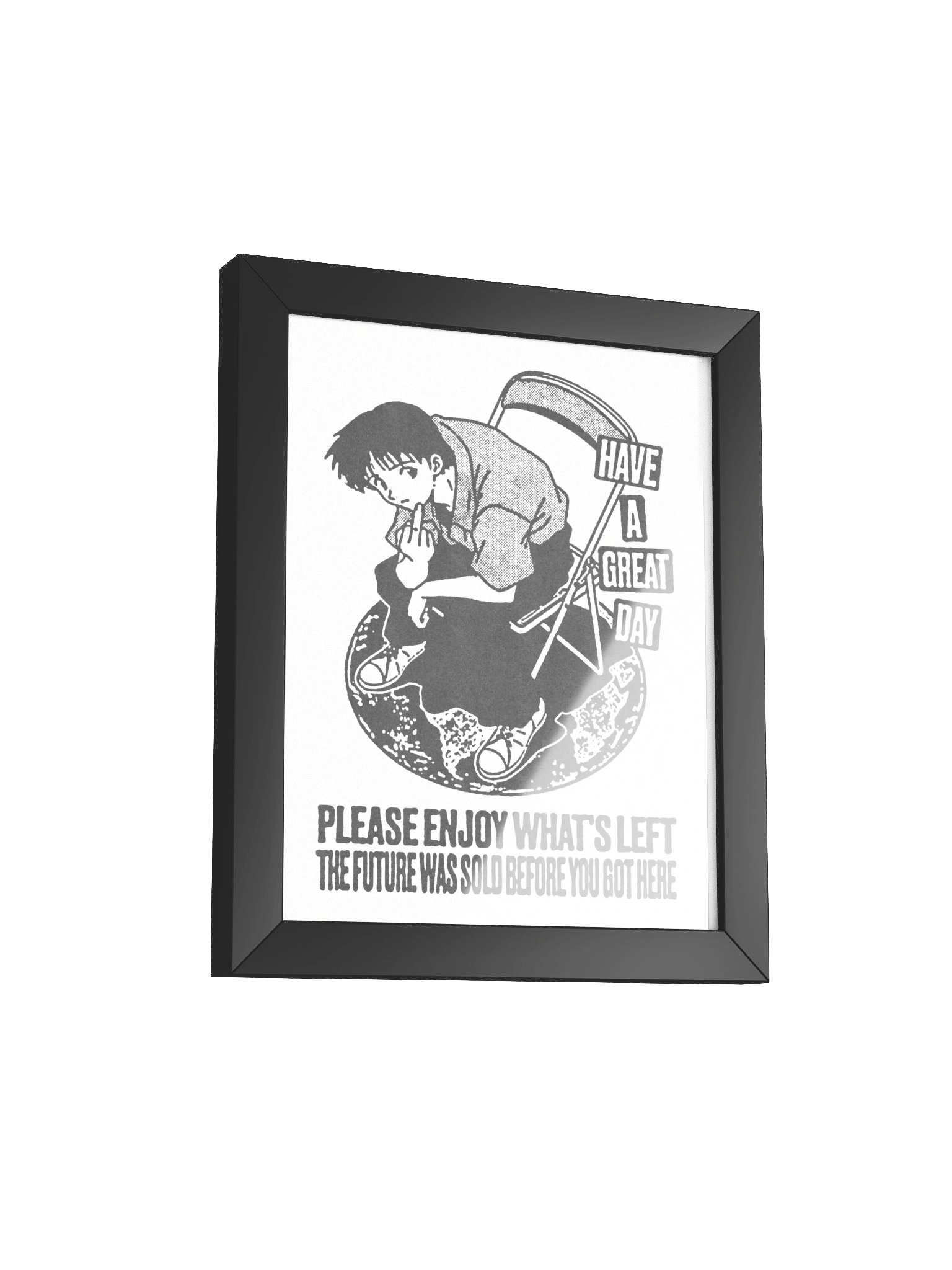 HAVE A GREAT DAY ! Framed Print. product image (2)