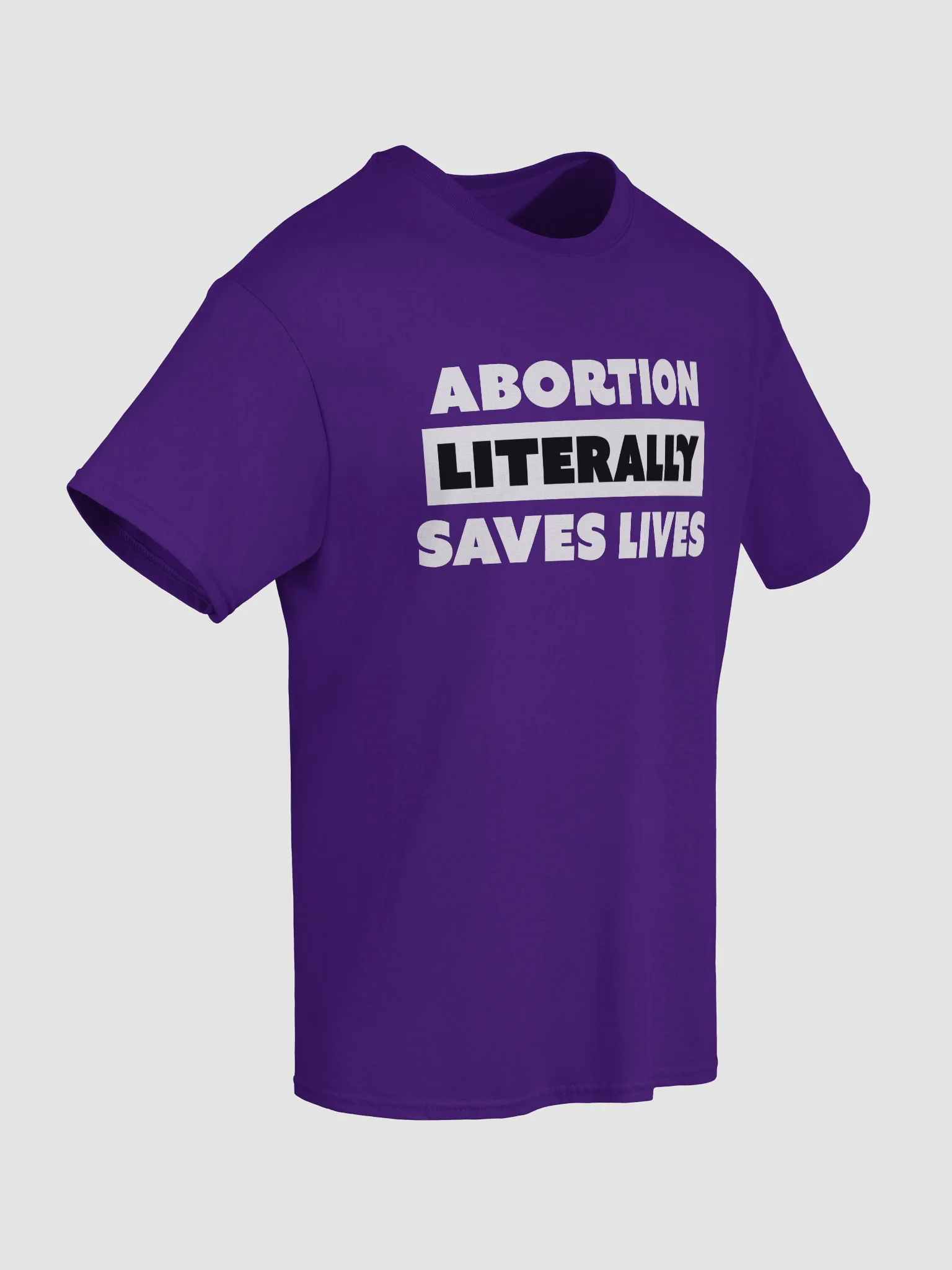 Abortion Literally Saves Lives - Shirt product image (8)