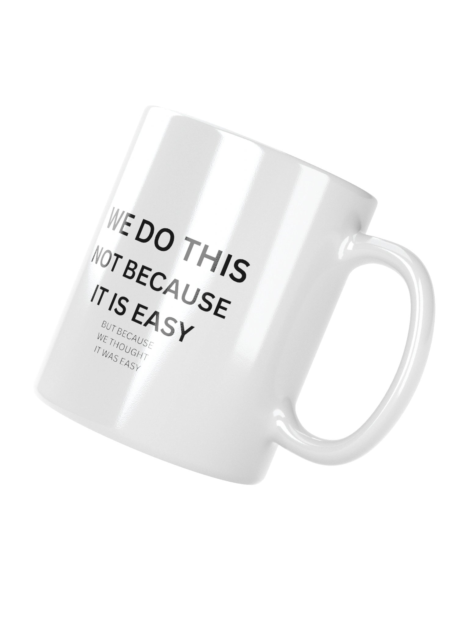 We Thought It Was Easy Mug – Funny Effort Meme Coffee Mug | 11oz Student & Founder Gift product image (4)