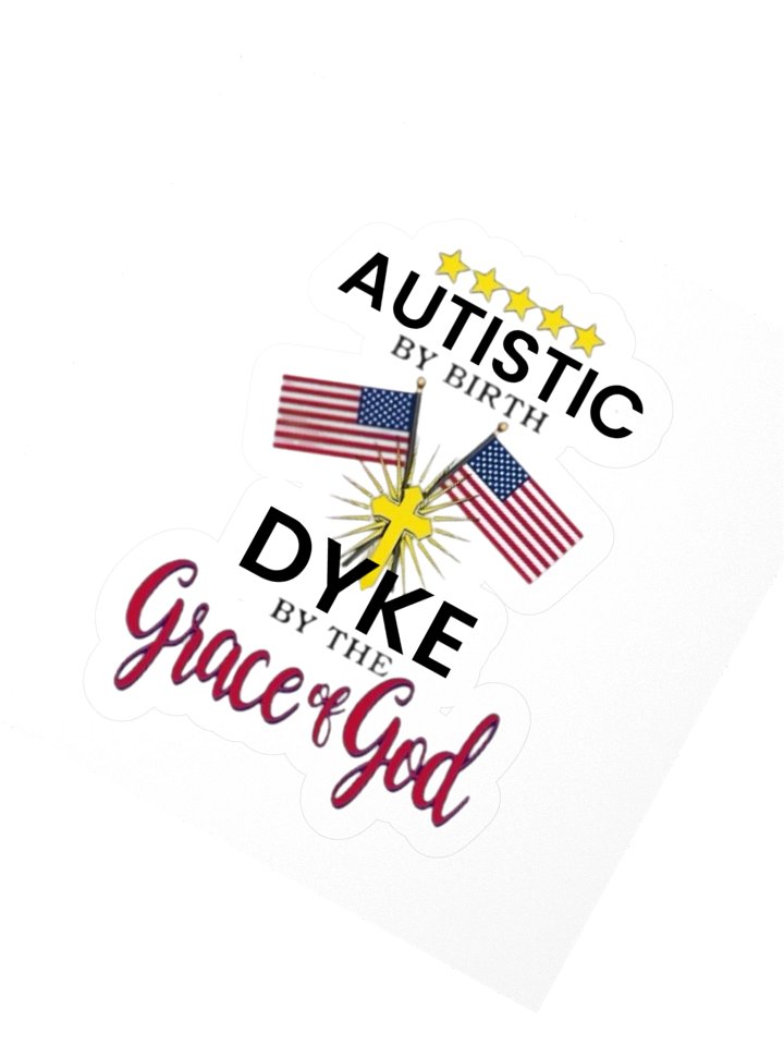 Autistic By Birth, Dyke... Sticker product image (3)