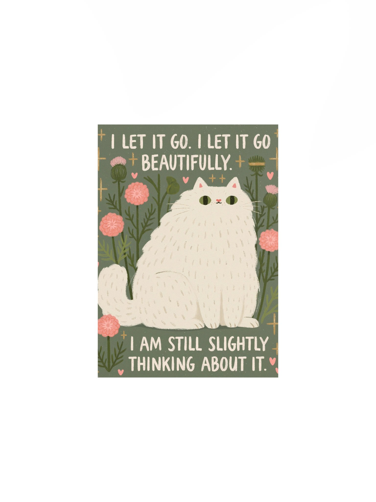 I Let It Go Cat Quote Poster product image (1)
