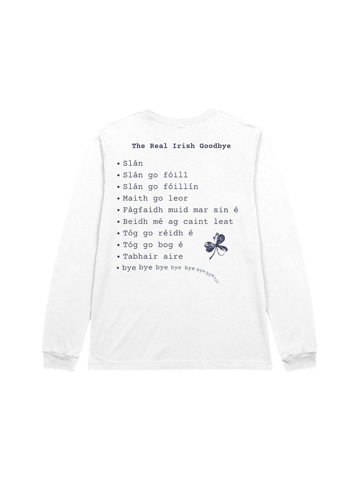 The Real Irish Goodbye Long Sleeve tee product image (3)