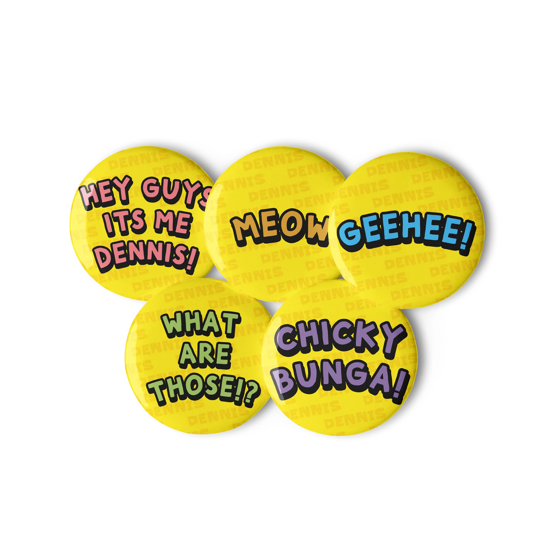 The Dennis Show Catchphrase Pins product image (2)