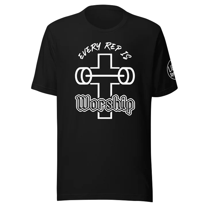 Tee Every Rep is Worship product image (1)