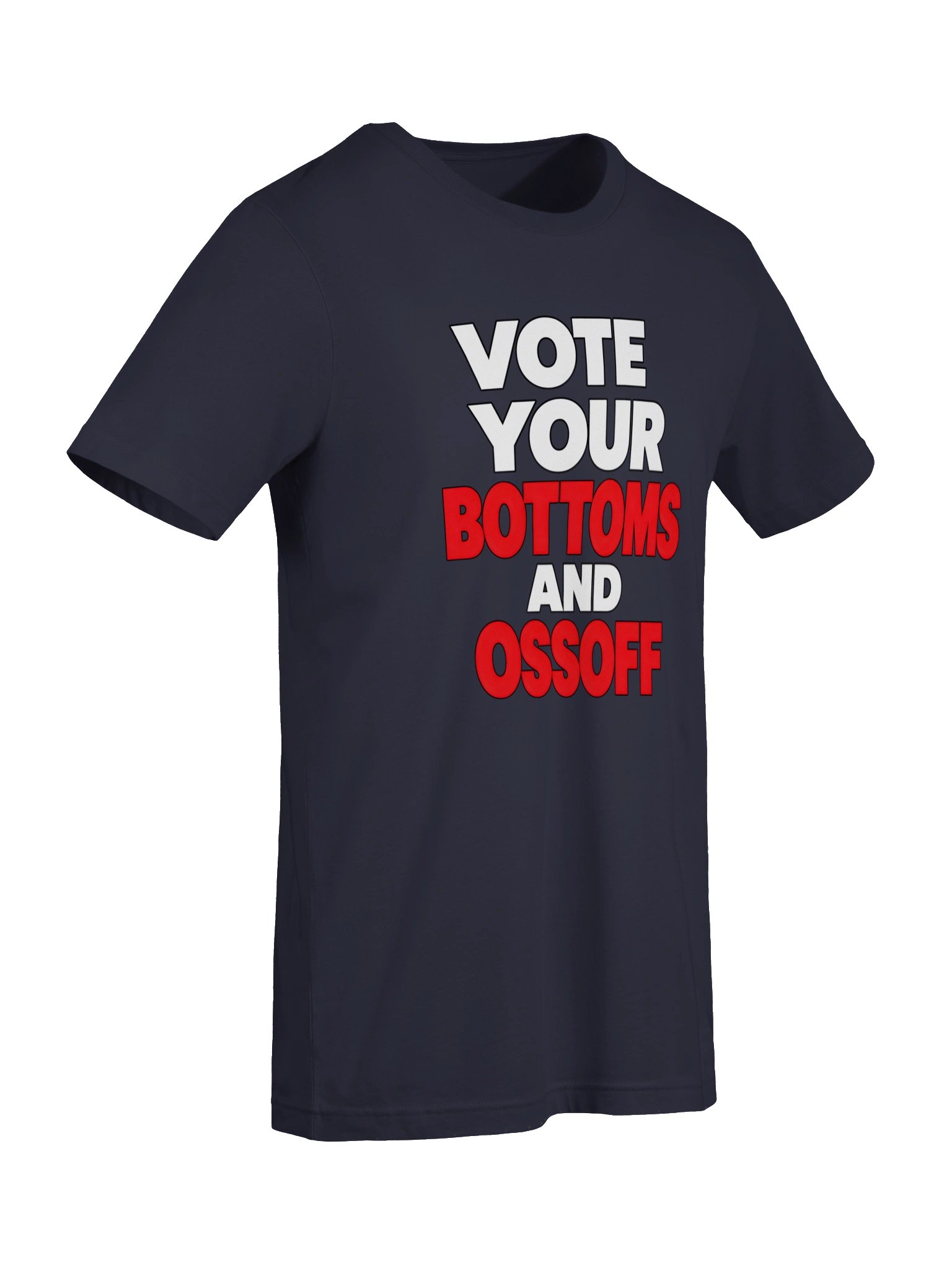 Vote Your Bottoms and Ossoff T-Shirt product image (35)
