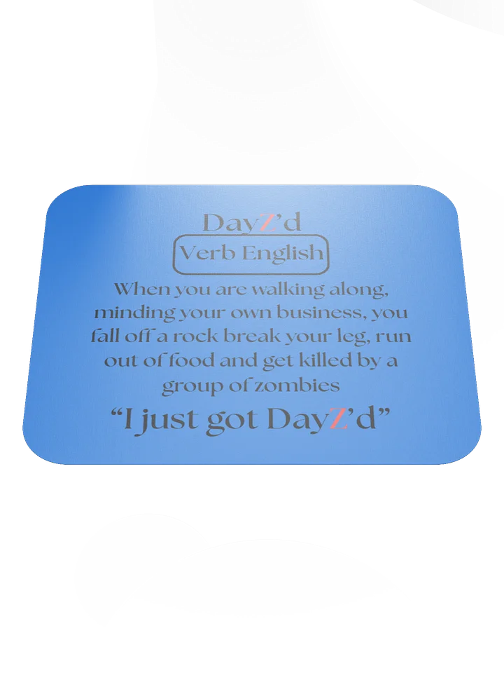 DayZ'd Humor Mouse Pad product image (1)