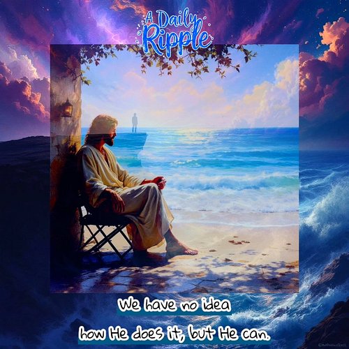 A Daily Ripple

​Jesus is always beside us, protecting us and guiding our steps. Nothing in our lives happens by accident. In...