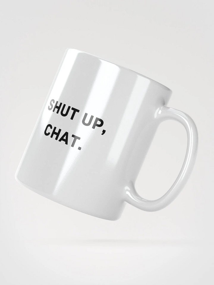 Shut up, Chat. - Mug product image (2)