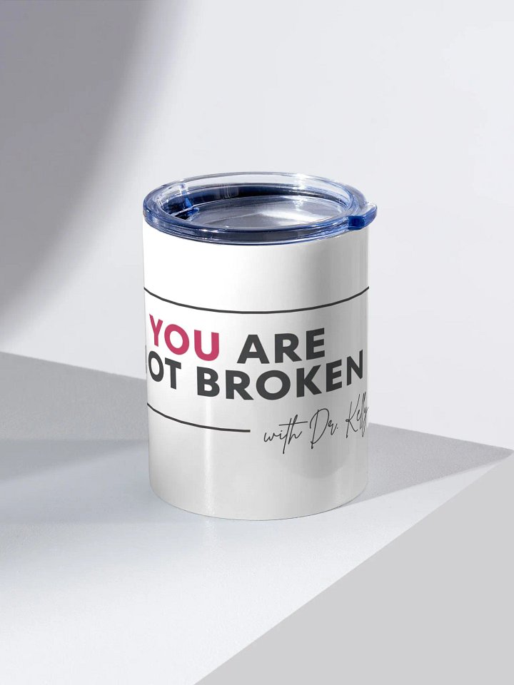 You Are Not Broken Mug product image (2)