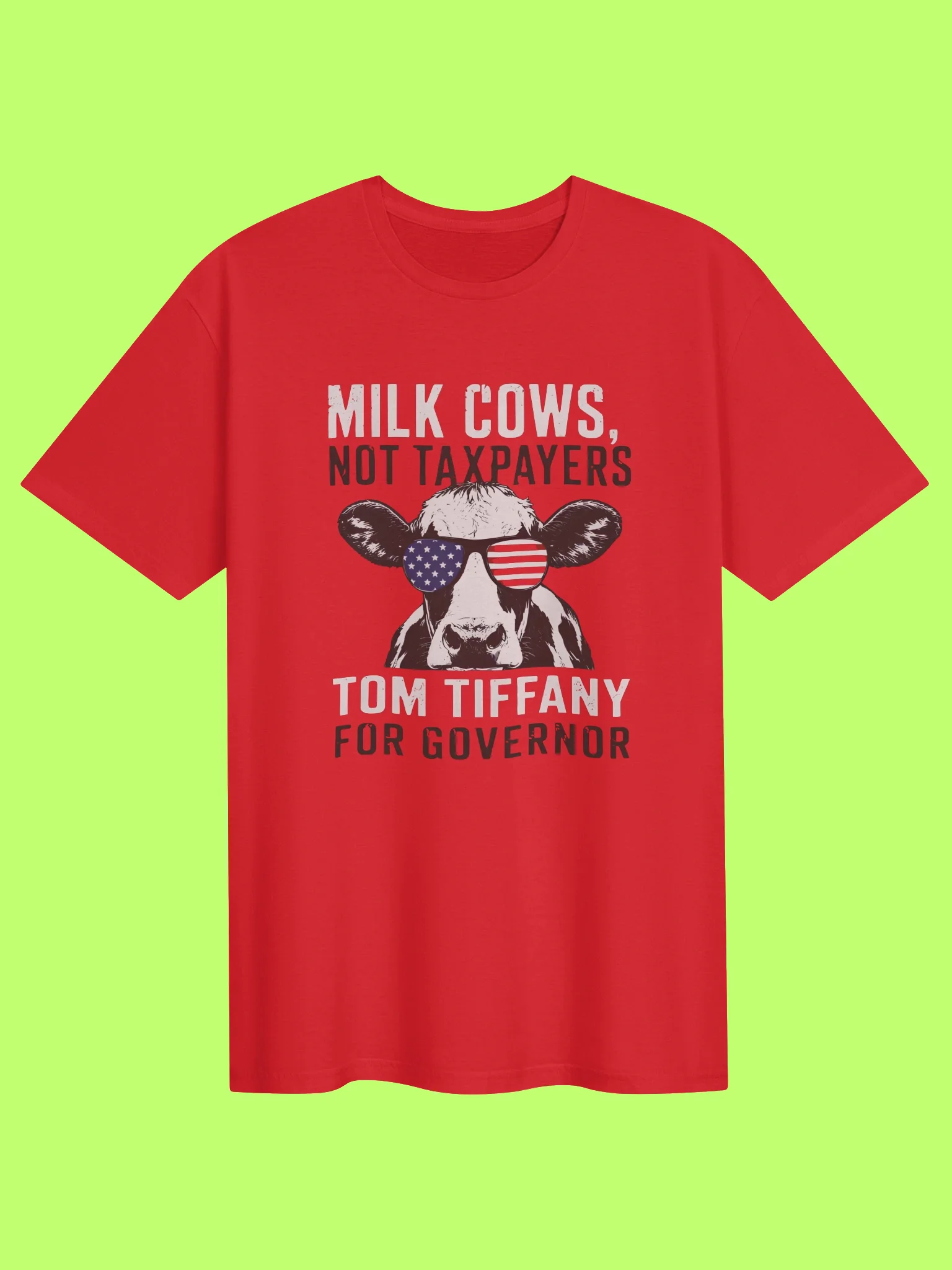 Milk Cows Not Taxpayers Tom Tiffany For Governor Shirt product image (1)