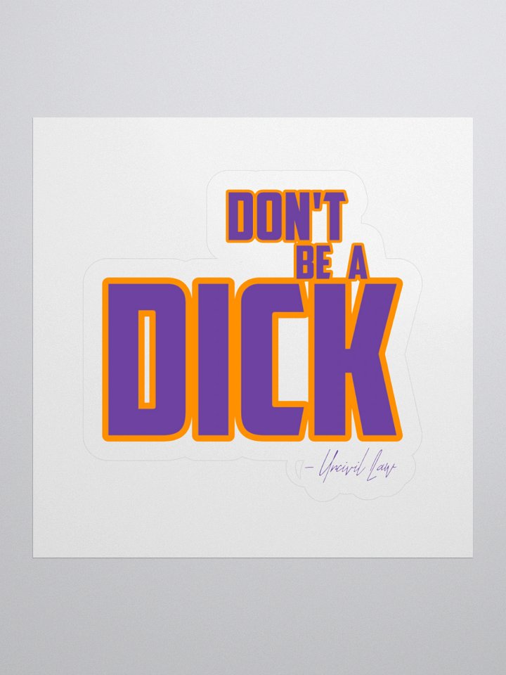 Don't be a d*ck (stick it!) product image (2)
