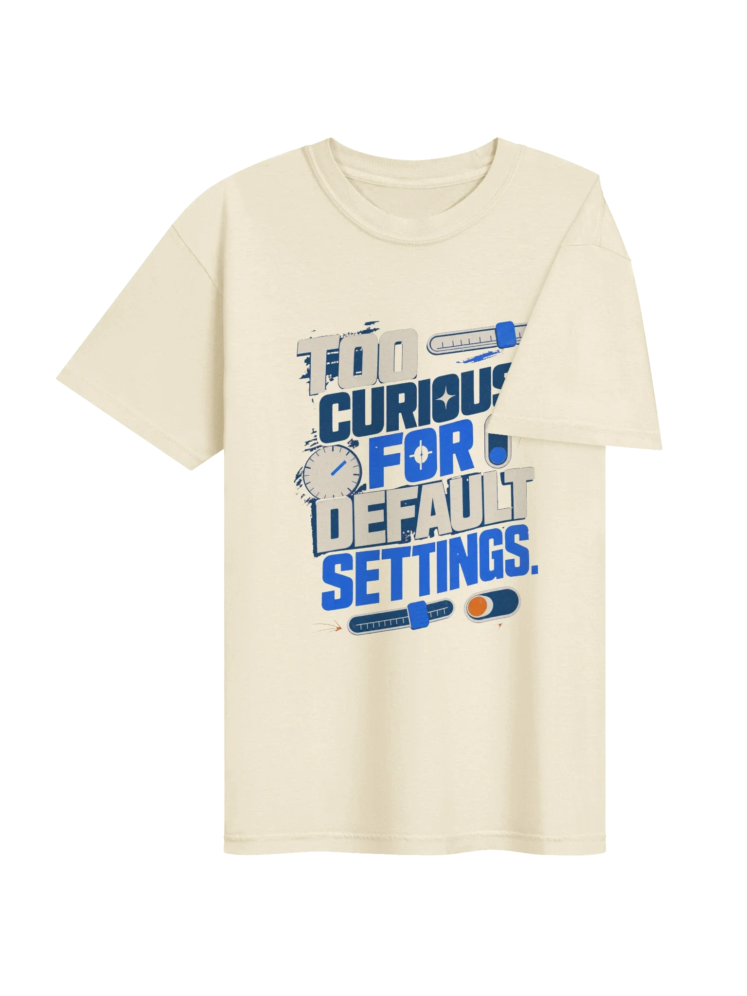 Too Curious for Default Settings Tee — view 28