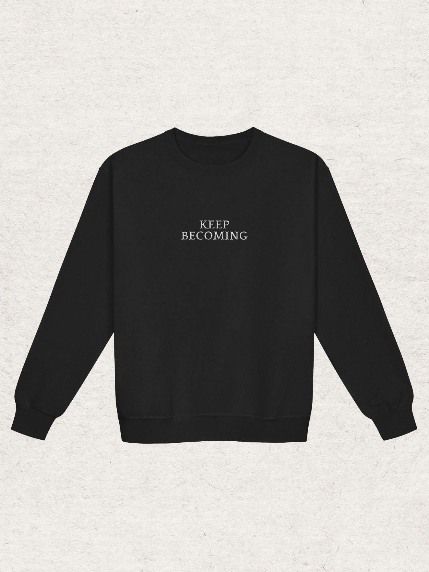 Keep Becoming Sweatshirt product image (3)