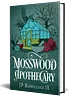 Mosswood Apothecary: Standard Edition — Hardcover &amp; Paperback (Tales of Valdaes Book 1)