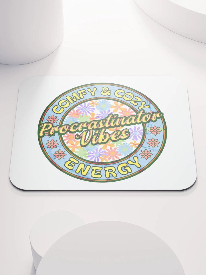 Procrastination Vibes Comfy And Cozy Energy Mouse Pad product image (2)