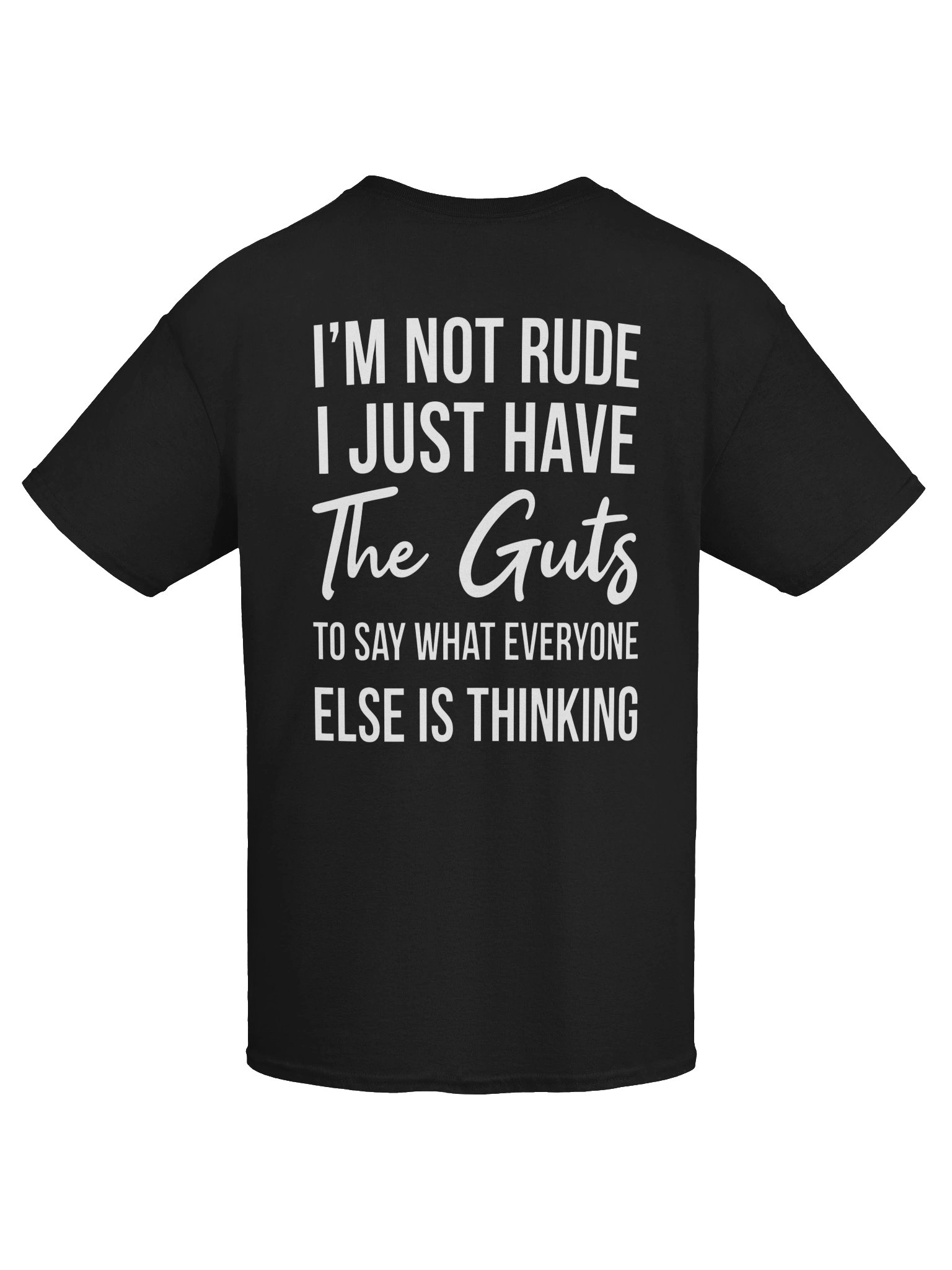 😏 I'm Not Rude, I Just Have the Guts to Say What Everyone Else Is Thinking – Funny Sarcastic Quote Design product image (1)
