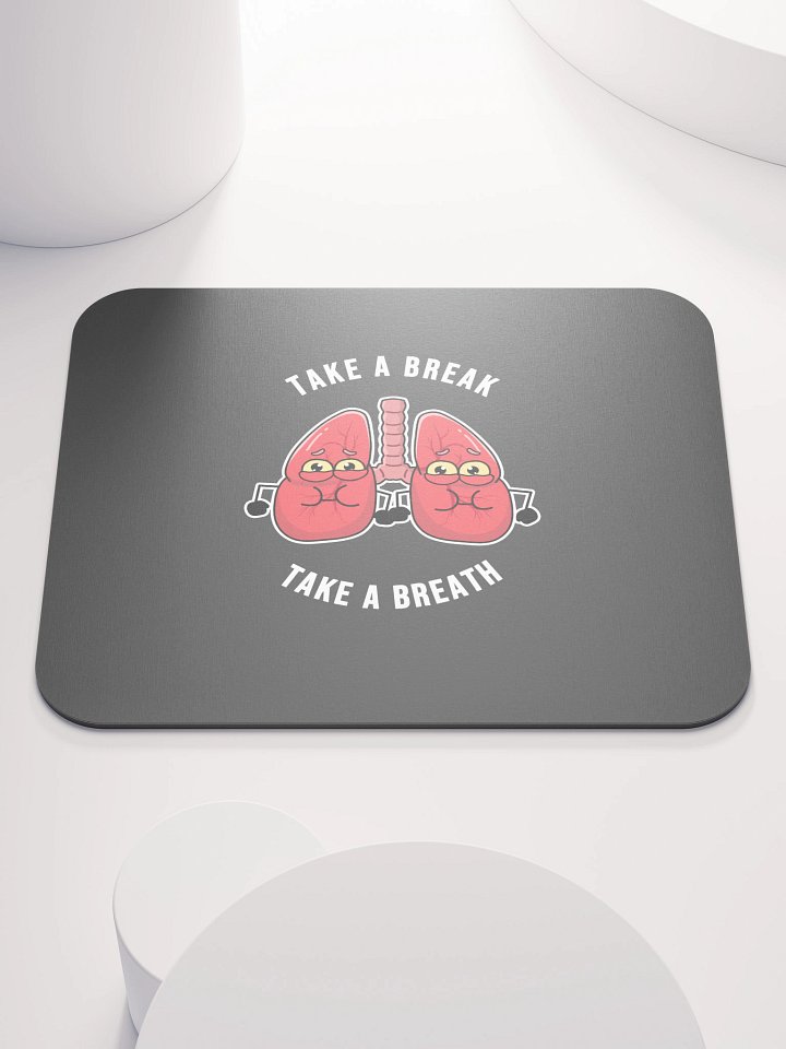 Take a Breath Mouse Pad product image (1)