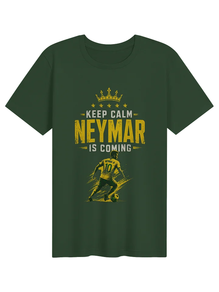 Keep Calm Neymar Is Coming | Brazil Soccer Fan T-Shirt product image (1)