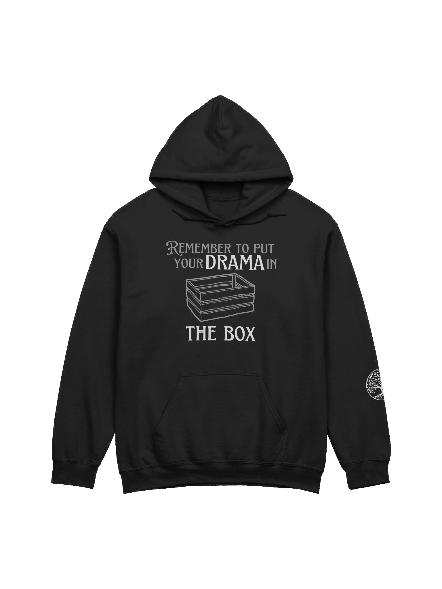"Put Your Drama in the Box" Hoodie product image (1)