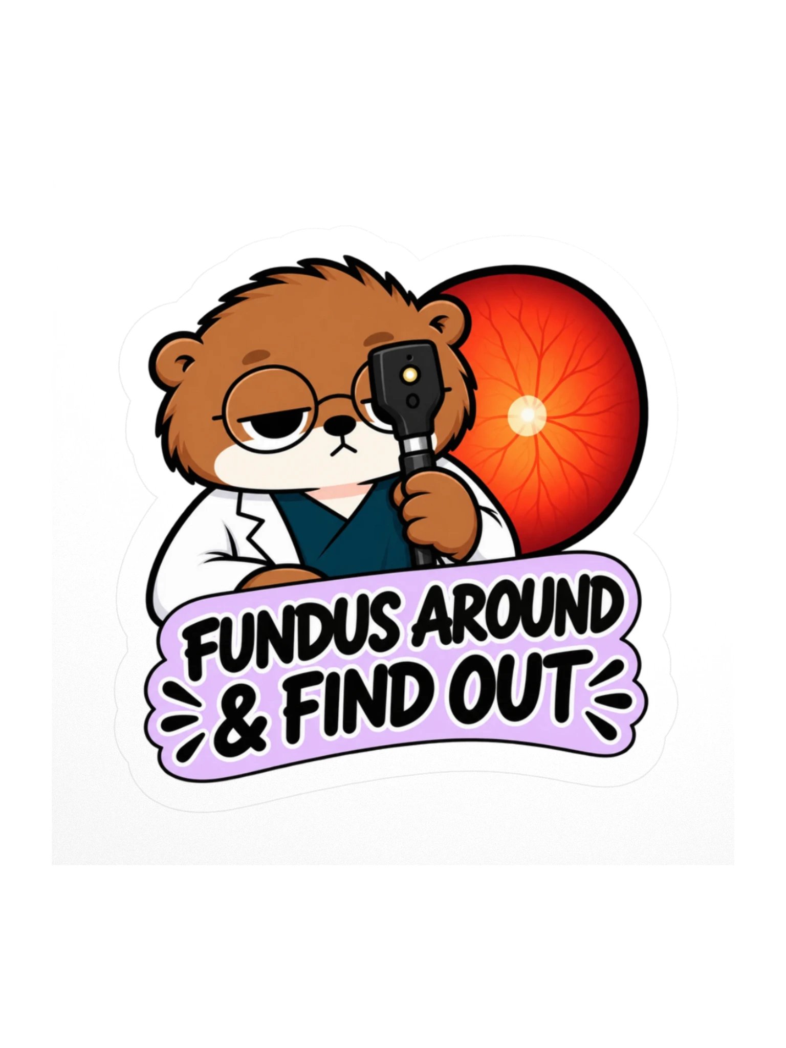 Sleepy Optometrist Fundus Around & Find Out Sticker product image (1)