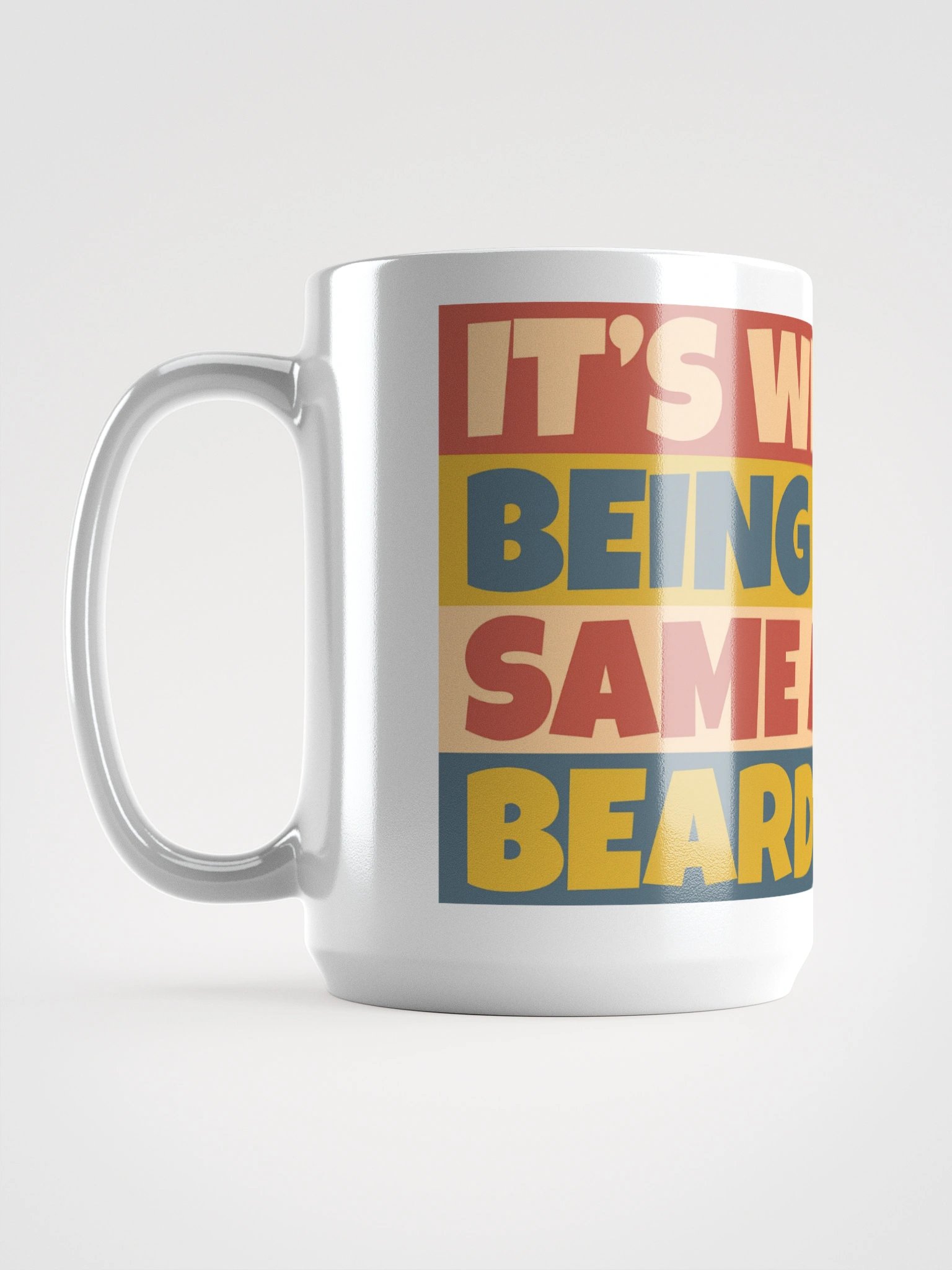 It's Weird Being The Same Age As BeardPhobia Mug product image (6)