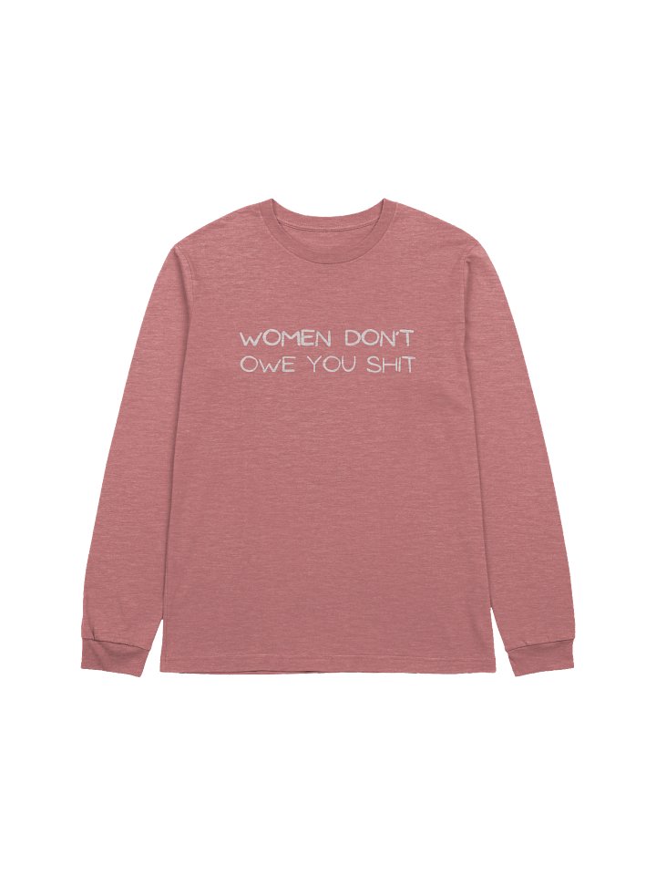 Women Don't Owe You Sh!t Sweatshirt product image (12)