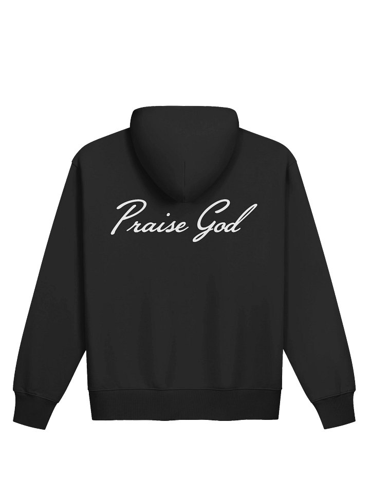 PRAISE GOD ZIP UP HOODIE - BLACK product image (2)