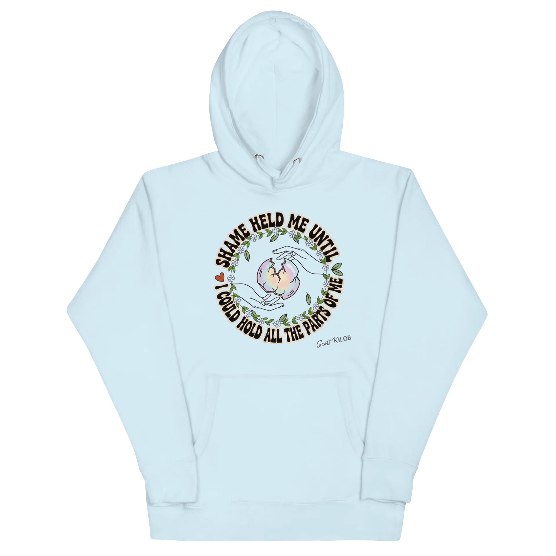 “Shame Held Me Until I Could Hold All The Parts of Me” Light Blue Unisex Hoodie product image (2)