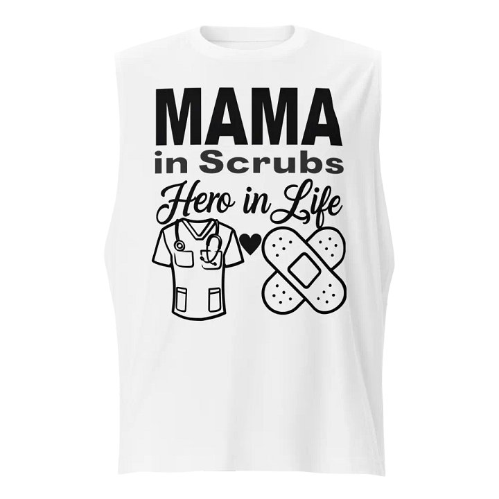 MAMA in Scrubs Hero in Life Muscle Tank product image (1)