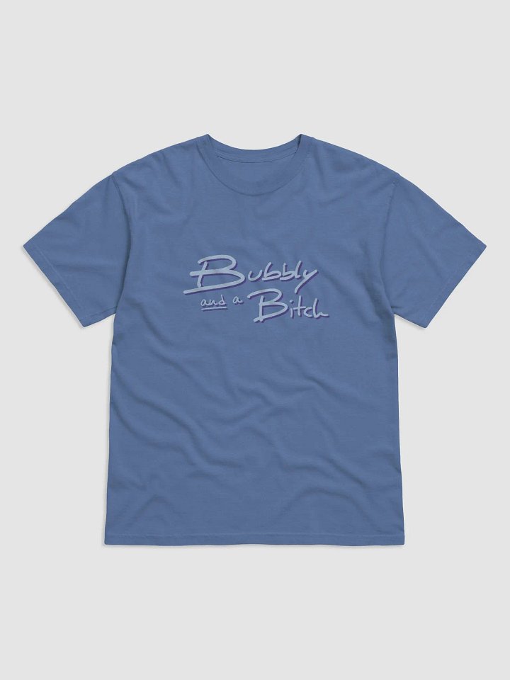 Bubbly and a B*tch (blue and purple shadow design) garment-dyed tee product image (14)