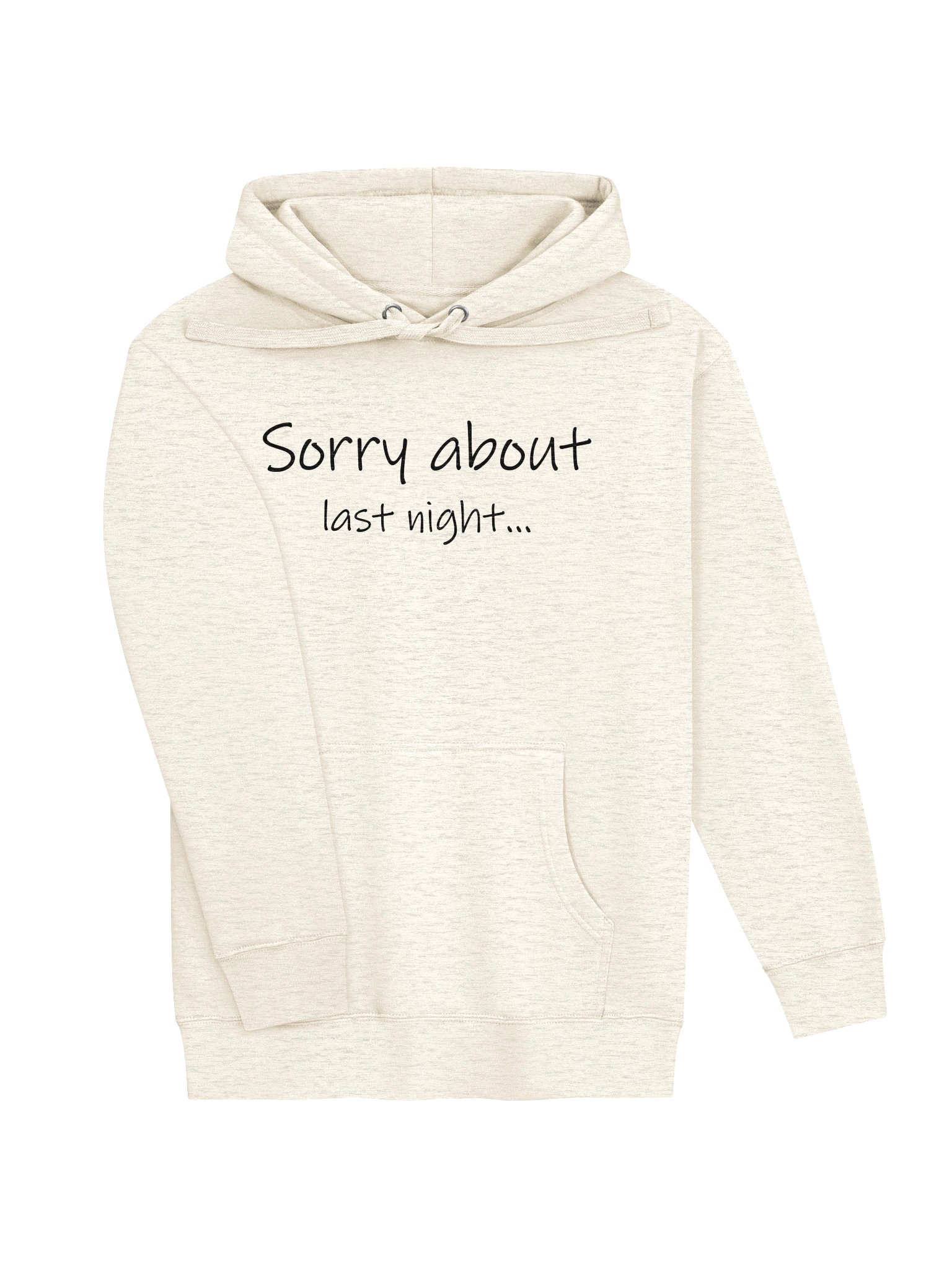 Sorry About Last Night Premium Hoodie Lt. product image (31)