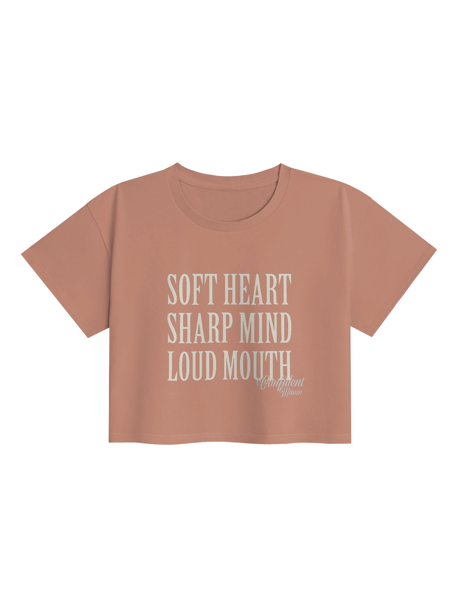 Soft Heart. Sharp Mind. Loud Mouth. Tee - Confident Mama product image (1)