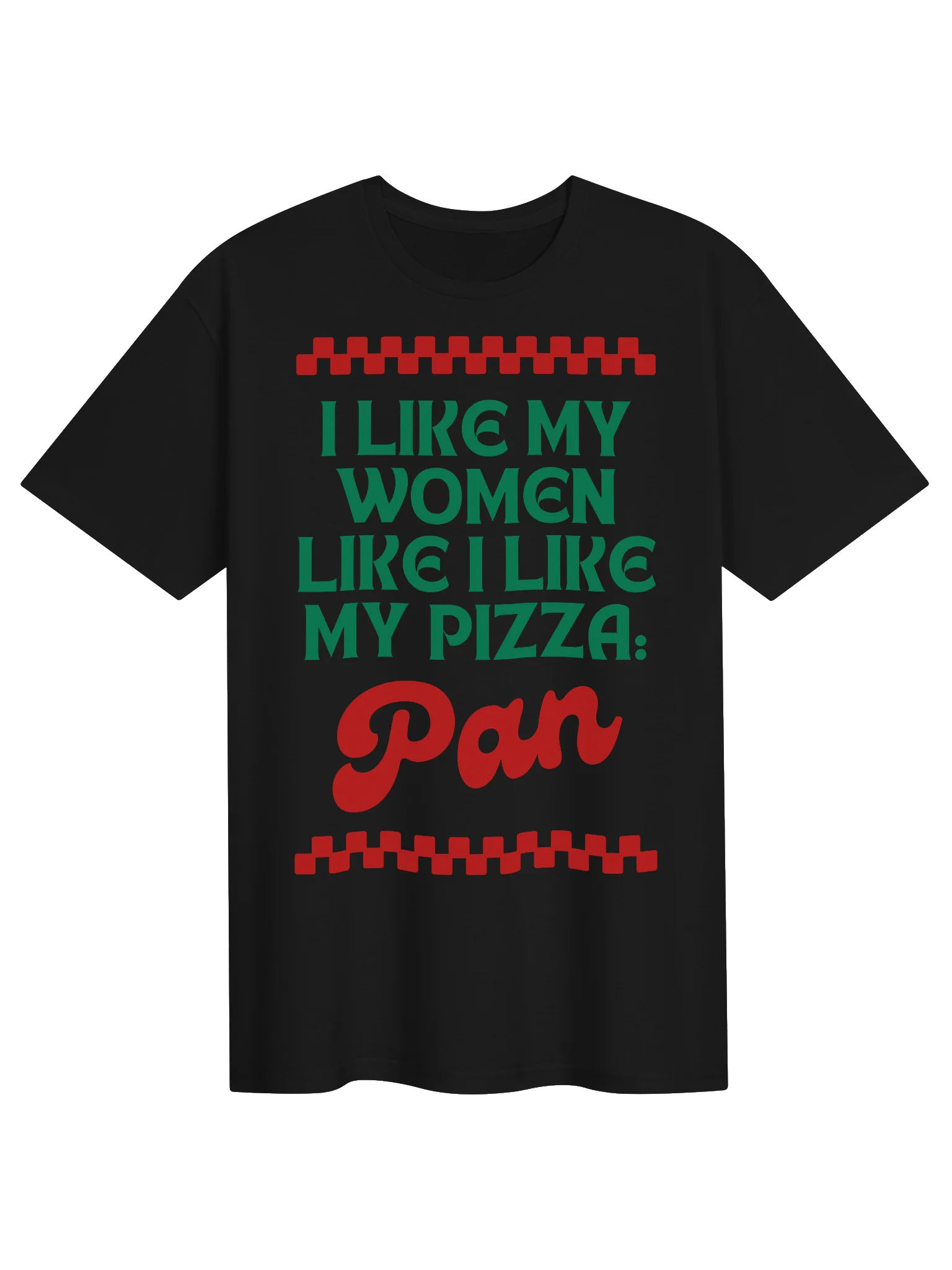 Bisexual Pride Shirt | “I Like My Women Like I Like My Pizza: Pan” | Funny LGBTQ+ T-Shirt | Queer Pride Gift product image (1)