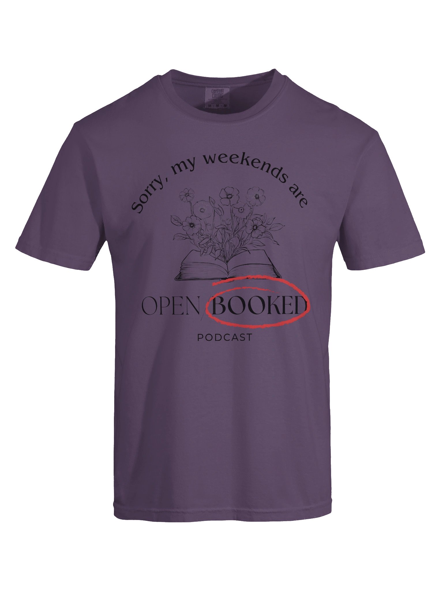 Sorry, My Weekends Are Booked Comfort Colors Tee product image (37)