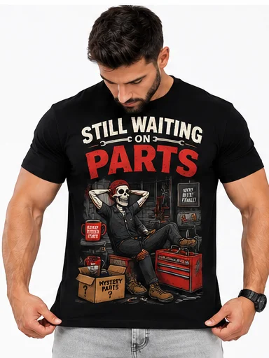 Still Waiting on Parts Mechanic T-Shirt product image (154)