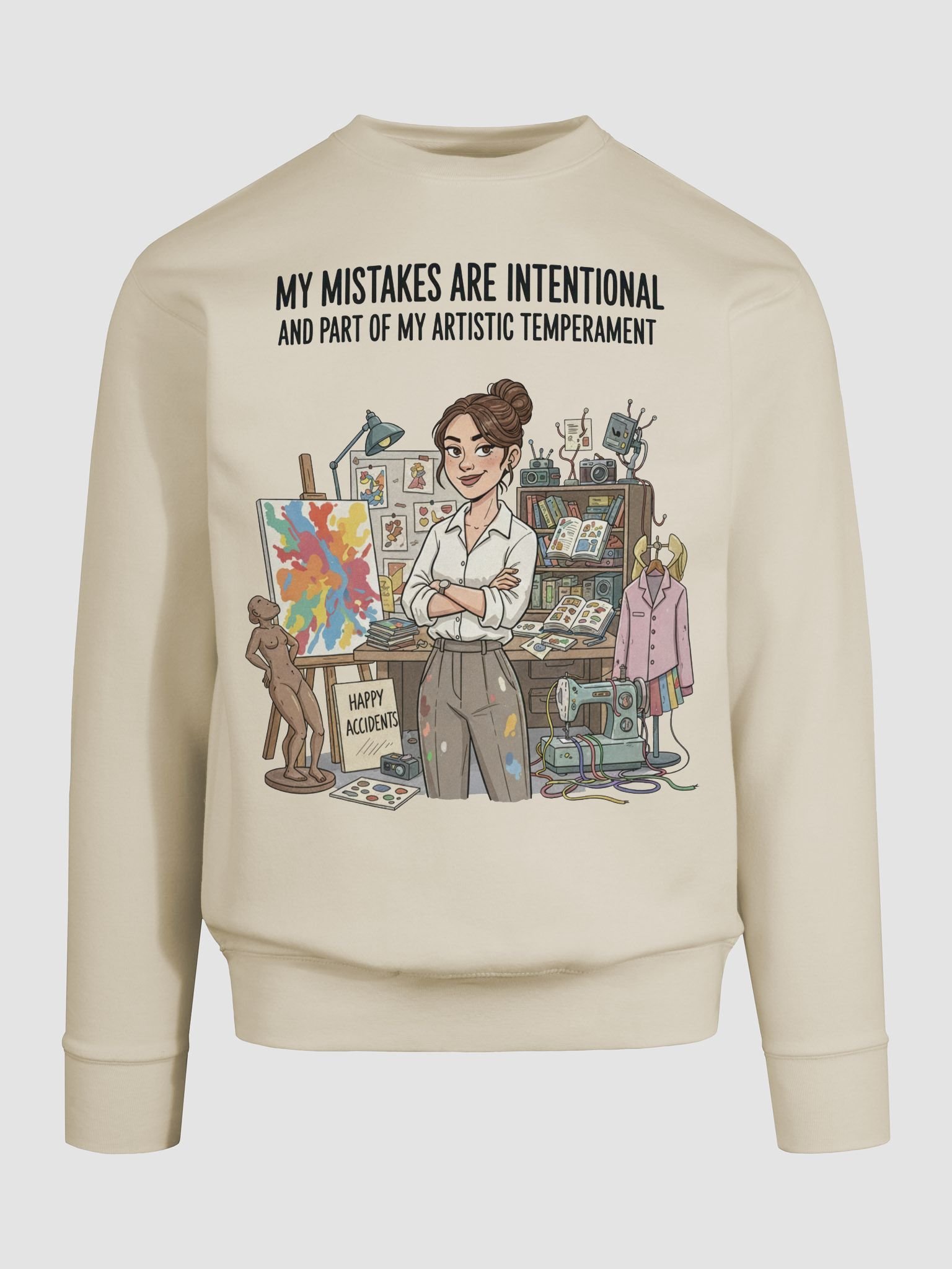 “My Mistakes are Intentional and Part of my Artistic Temperament” – Sweatshirt product image (9)