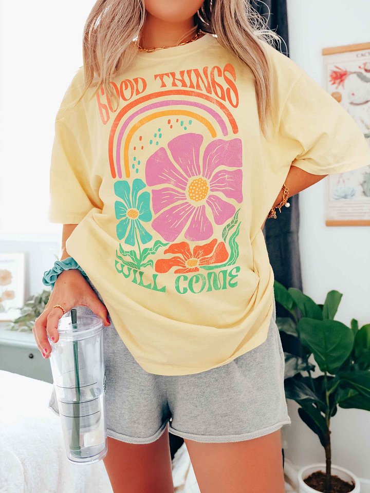 Good Things Will Come Shirt – Retro Floral Rainbow Positive Quote Tee product image (2)