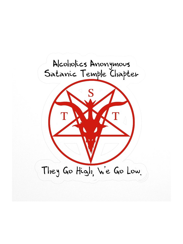 Alcoholics Anonymous Satanic Temple Chapter We Go Low Kisscut Sticker product image (1)