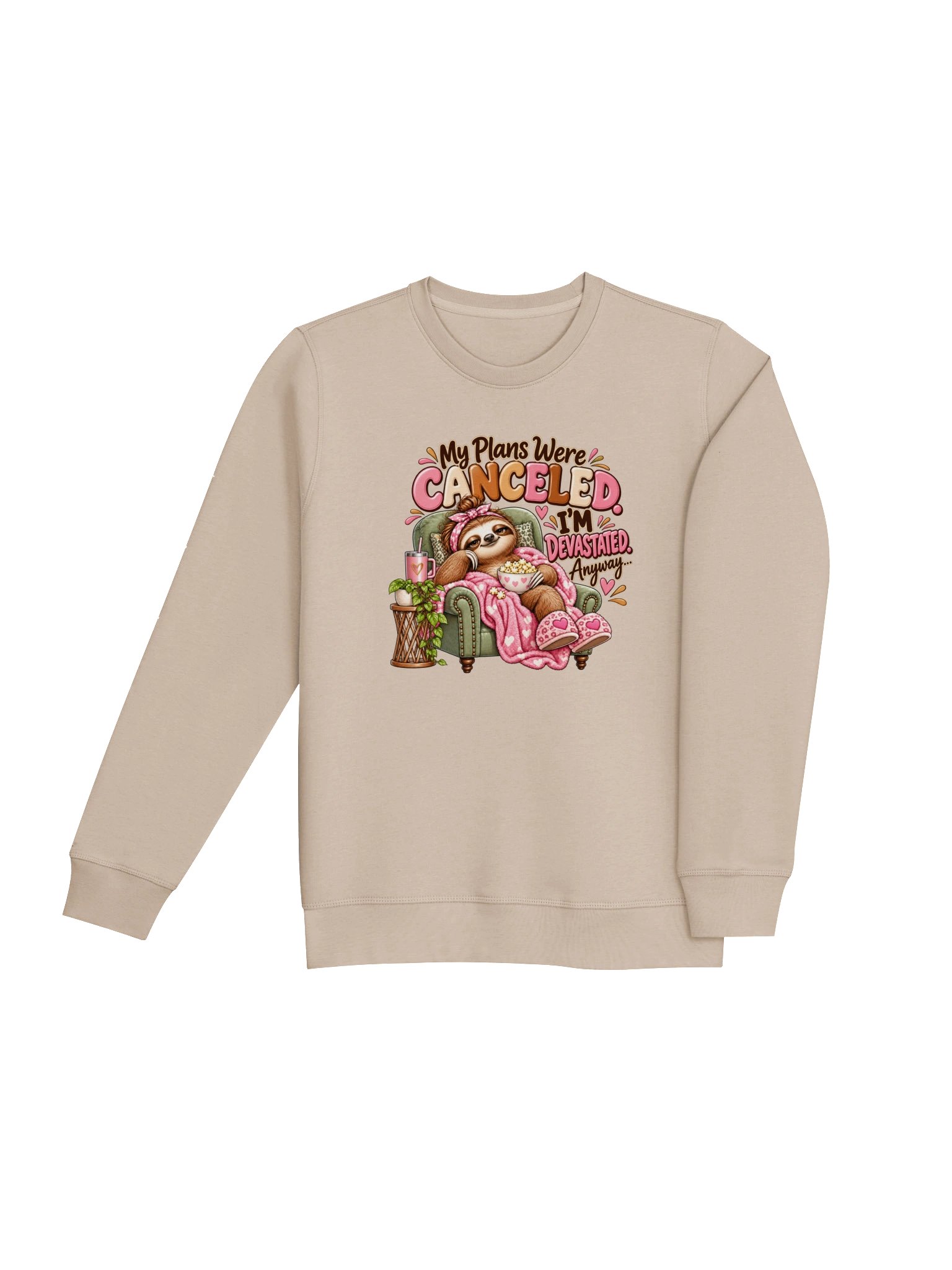 My Plans Were Canceled – Funny Sloth Crewneck Sweatshirt product image (4)