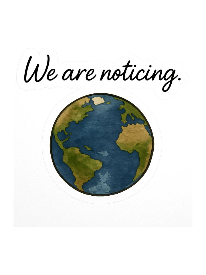 We Are Noticing Sticker product image (1)